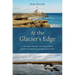 At the Glacier's Edge: A Natural History of Long Island from the Narrows to Montauk Point