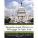 Neighborhood Effects in Mortgage Default Risk