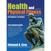 Health and Physical Fitness: The Beginner: for All Ages