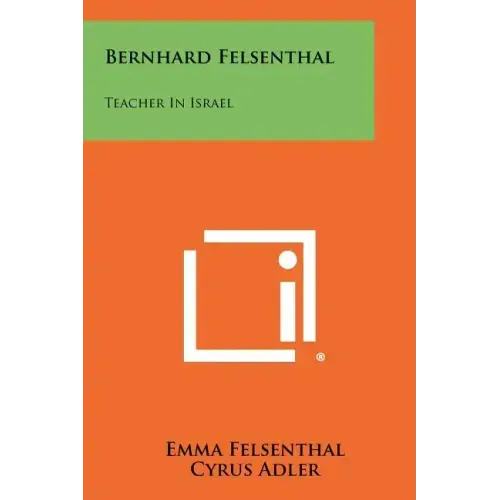 Bernhard Felsenthal: Teacher in Israel