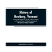 History of Newbury, Vermont: from the discovery of the Coös country to present time: with genealogical records of many famili