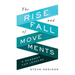 The Rise and Fall of Movements: A Roadmap for Leaders
