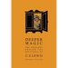 Deeper Magic: The Theology Behind the Writings of C.S. Lewis
