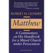 Matthew: A Commentary on His Handbook for a Mixed Church Under Persecution