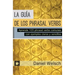 La Guía de los Phrasal Verbs: Aprende 105 phrasal verbs comunes con ejemplos claros y sencillos