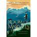 Room of Marvels: A Story about Heaven That Heals the Heart