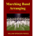 Marching Band Arranging: Methods, Materials, Techniques