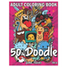 50 Doodle: An Adult Coloring Book Stress Relieving Doodle Designs Coloring Book with 50 Antistress Coloring Pages for Adults & Te