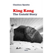 King Kong: The Untold Story