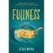 Fullness: A Memoir