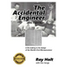 The Accidental Engineer - 2nd edition: The true story of the first microprocessor ever designed