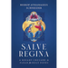 Salve Regina: A Rosary Crusade to Plead for Holy Popes