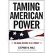 Taming American Power: The Global Response to U.S. Primacy