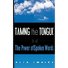Taming the Tongue: The Power of Spoken Words