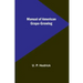 Manual of American Grape-Growing