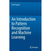 An Introduction to Pattern Recognition and Machine Learning