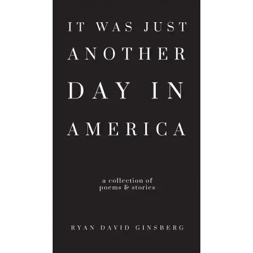 It Was Just Another Day in America