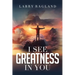 I See Greatness in You