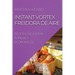 Instant Vortex Freidora de Aire: Recetas Deliciosas, Rapidas Y Economicas