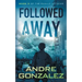 Followed Away (Exalls Attacks, Book 3)