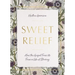 Sweet Relief: How the Gospel Frees Us from a Life of Striving