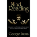 Mind Reading-Unlock the Power of Your Mind to get whatever you want