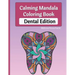 Calming Mandala Coloring Book Dental Edition