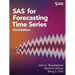 SAS for Forecasting Time Series, Third Edition