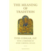 The Meaning of Tradition