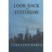Look Back to Yesterday