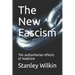 The New Fascism: The authoritarian effects of medicine
