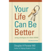 Your Life Can Be Better Second Edition: using strategies for adult ADHD