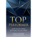 Top Performer: How to Get There and How to Stay There