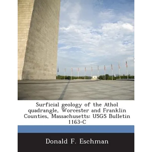 Surficial geology of the Athol quadrangle, Worcester and Franklin Counties, Massachusetts: USGS Bulletin 1163-C