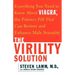 The Virility Solution: Everything You Need to Know about Viagra, the Potency Pill That Can Restore and Enhance Male Sexuality