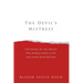 The Devil's Mistress: The Diary of Eva Braun The woman who lived and died with Hitler