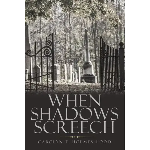 When Shadows Screech