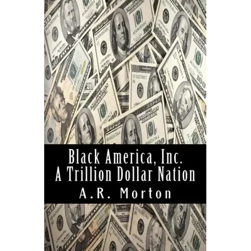 Black America, Inc.: A Trillion Dollar Nation