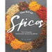 The Art of Spices: The Complete Homemade Seasoning Blend