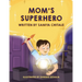 Mom's Superhero