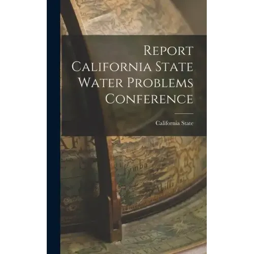 Report California State Water Problems Conference