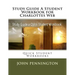 Study Guide A Student Workbook for Charlottes Web: Quick Student Workbooks