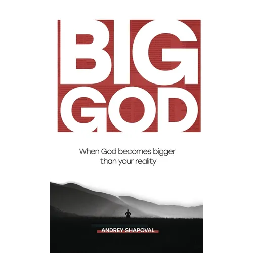 Big God: When God becomes bigger than your reality