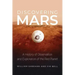 Discovering Mars: A History of Observation and Exploration of the Red Planet