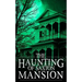 The Haunting of Saxton Mansion