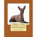 I Want A Pet Xoloitzcuintli: Fun Learning Activities