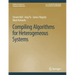 Compiling Algorithms for Heterogeneous Systems