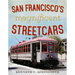 San Francisco's Magnificent Streetcars