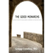 The Good Monarchs: History's Best Kings, Queens, Emperors, Sultans and Caliphs