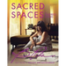 Sacred Spaces for Inspired Living: Your Guide to Design Enlightenment